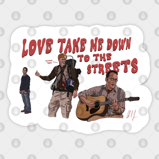 Role Models: Love Take Me Down (To The Streets) Sticker by 51Deesigns